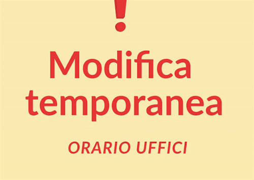 Modifica temporanea degli orari di apertura al pubblico dellUfficio Anagrafe - Stato Civile